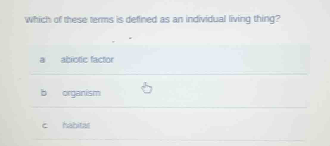 which of these terms is defined as an individual living thing? a abioti…