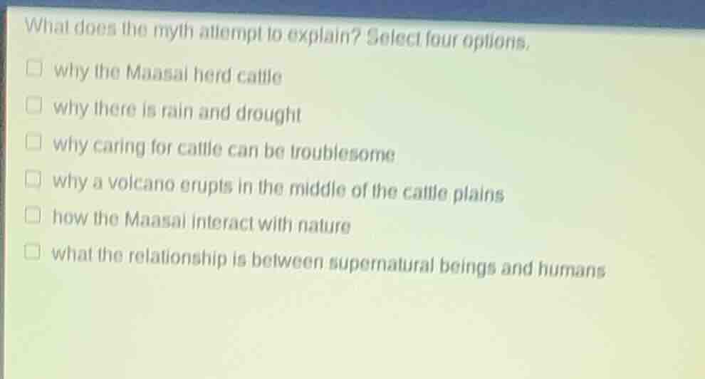 what does the myth attempt to explain? select four options. why the maa…