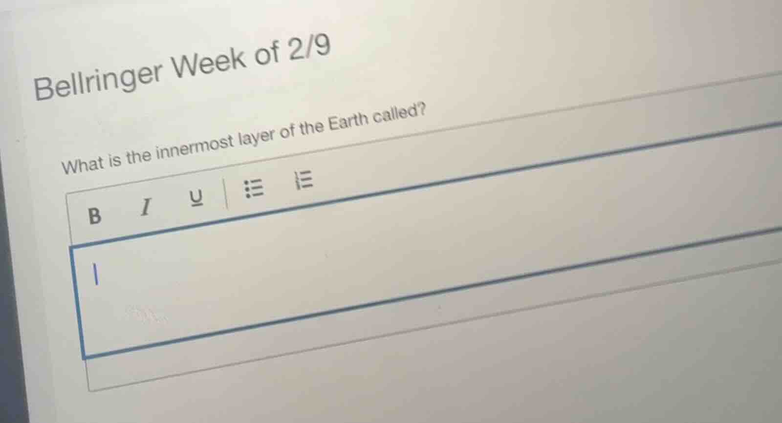 bellringer week of 2/9 what is the innermost layer of the earth called?