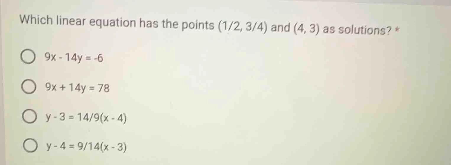 which linear equation has the points $\\left(\\frac{1}{2}, \\frac{3}{4}…