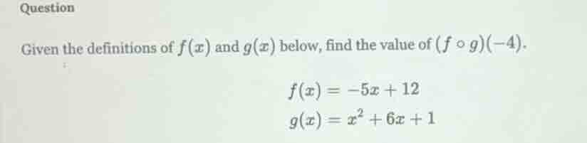 question given the definitions of $f(x)$ and $g(x)$ below, find the val…