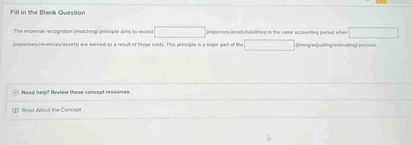 fill in the blank question the expense recognition (matching) principle…