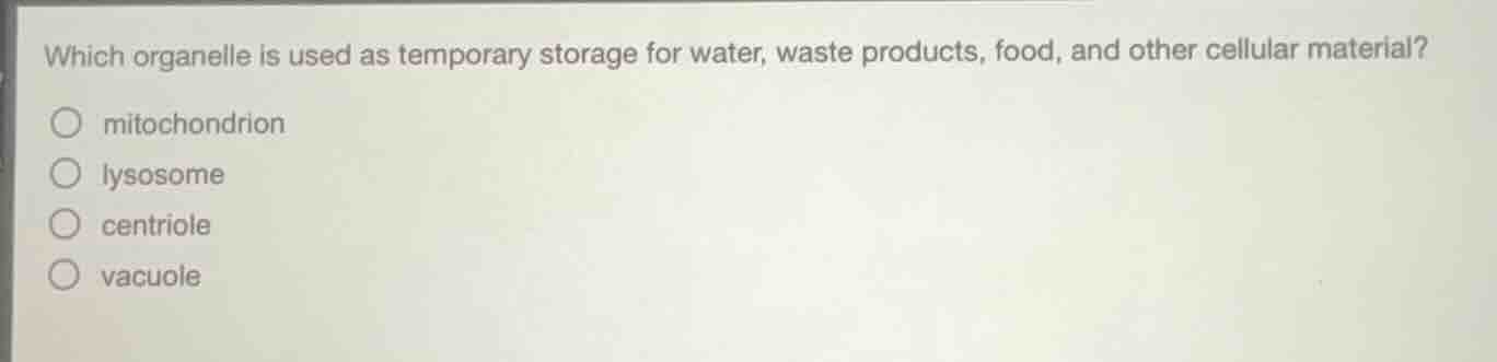 which organelle is used as temporary storage for water, waste products,…