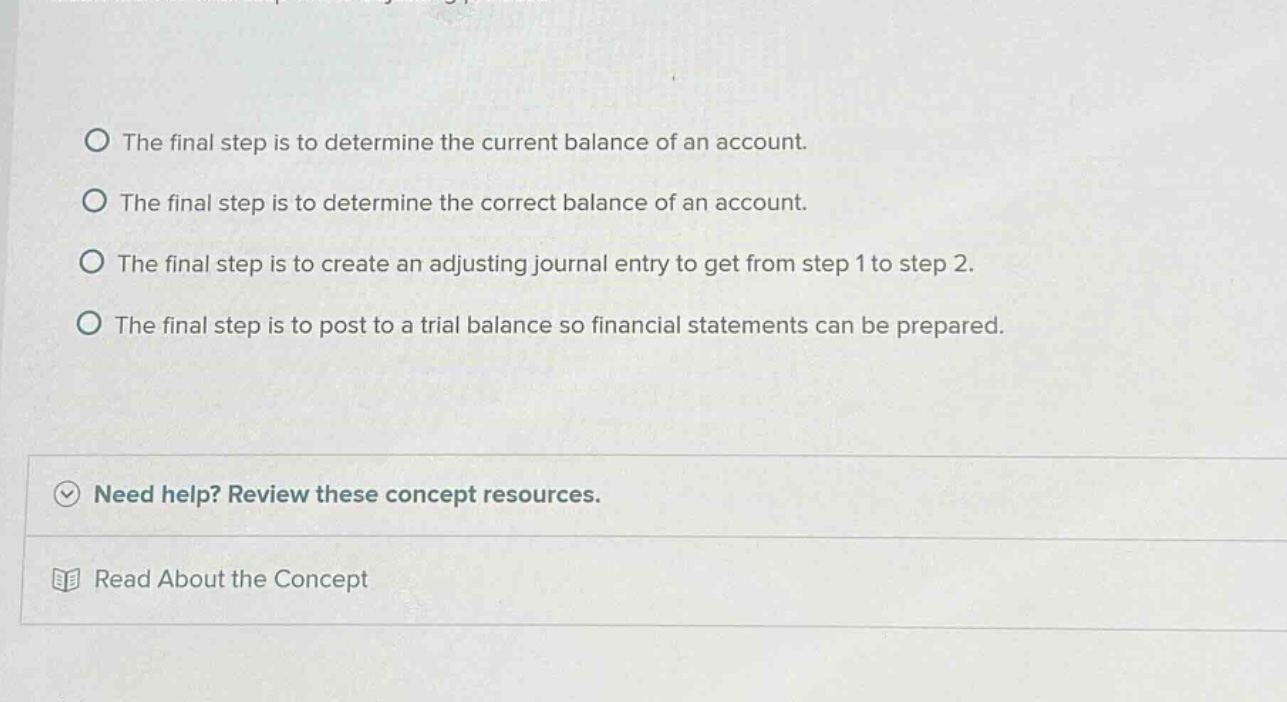 the final step is to determine the current balance of an account. the f…