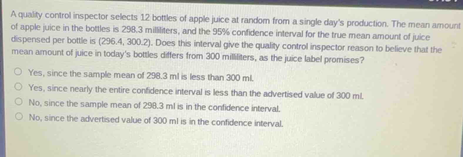 a quality control inspector selects 12 bottles of apple juice at random…