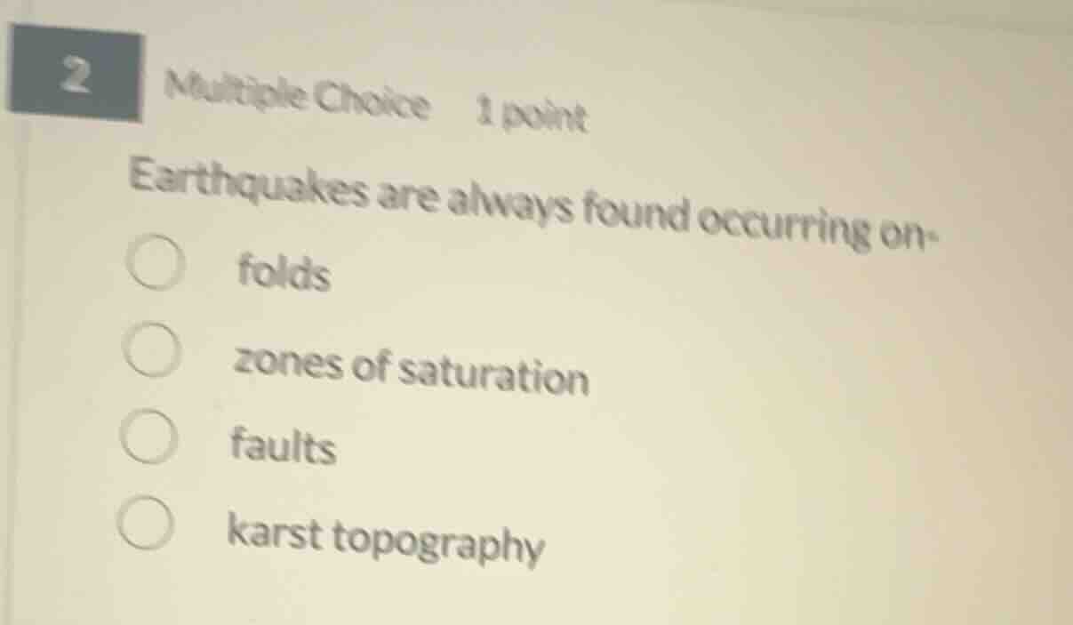 2 multiple choice 1 point earthquakes are always found occurring on- fo…