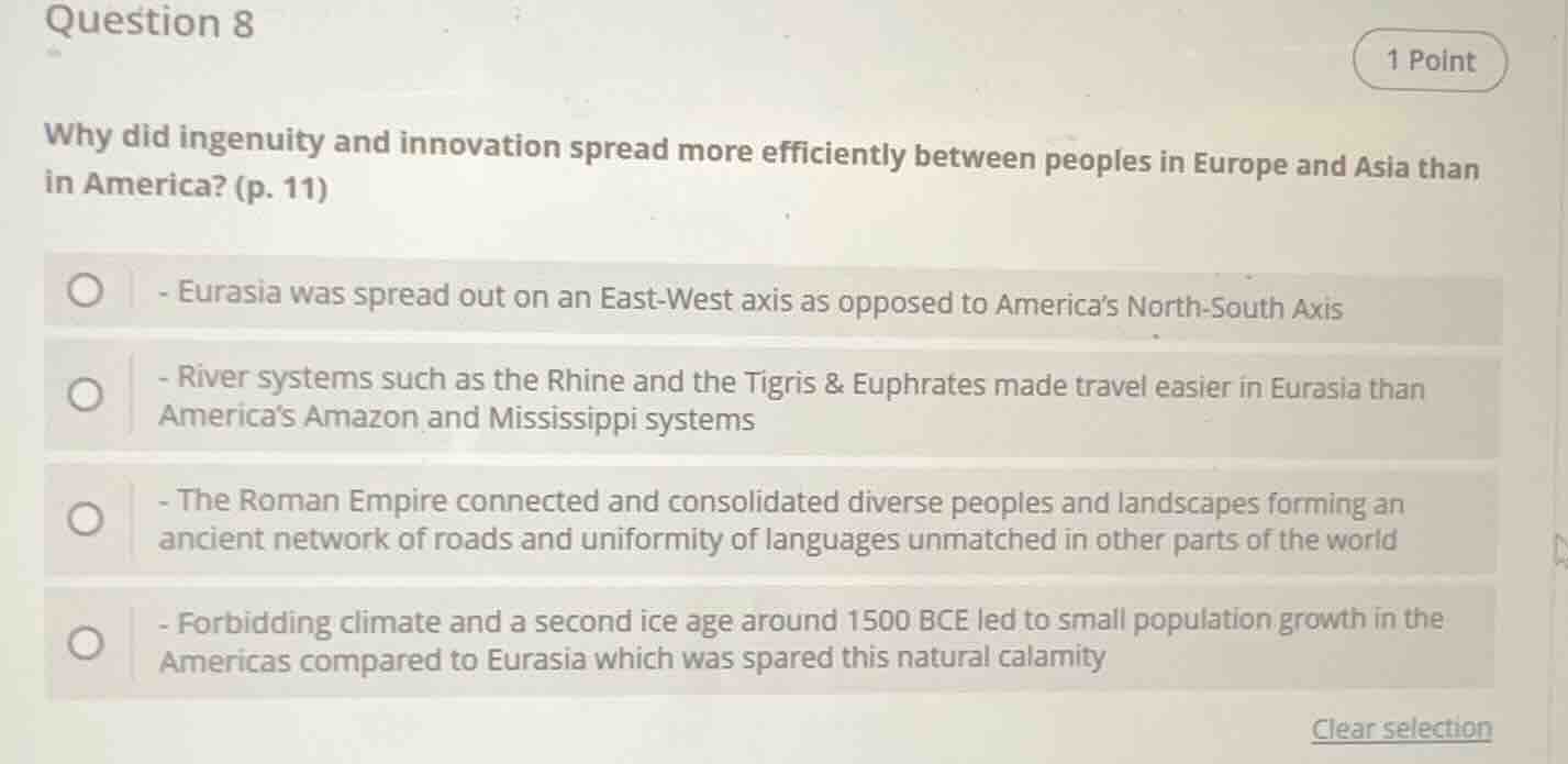 question 8 1 point why did ingenuity and innovation spread more efficie…