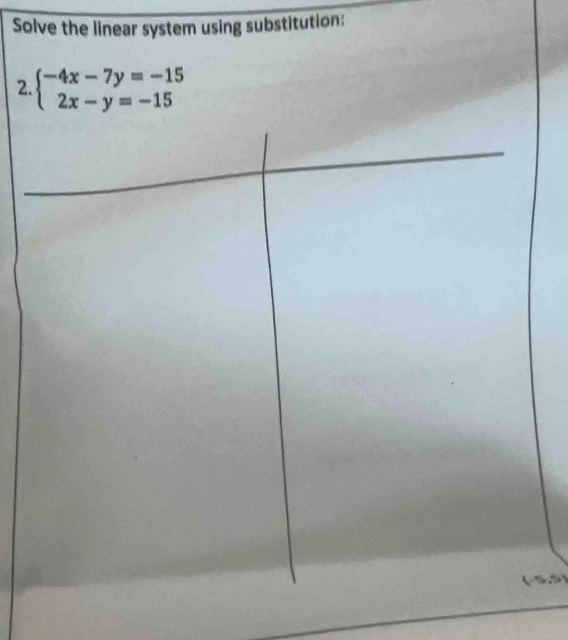 solve the linear system using substitution: 2. $\begin{cases}-4x - 7y =…