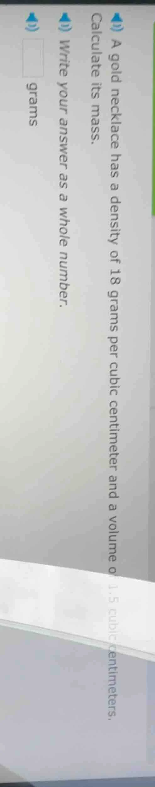 1) a gold necklace has a density of 18 grams per cubic centimeter and a…