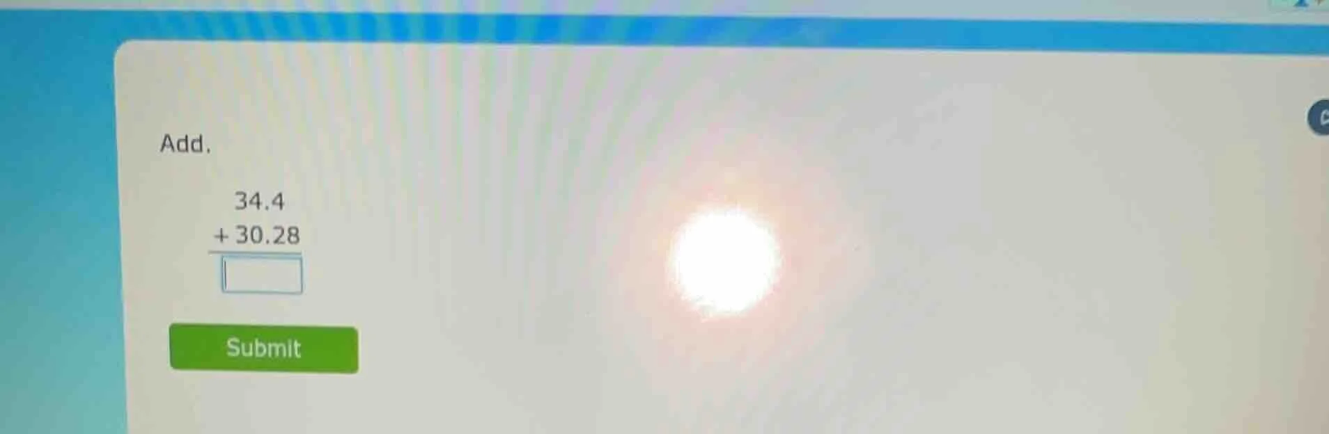 add. 34.4 + 30.28 \\overline{\\square}