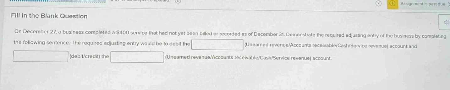 fill in the blank question on december 27, a business completed a $400 …
