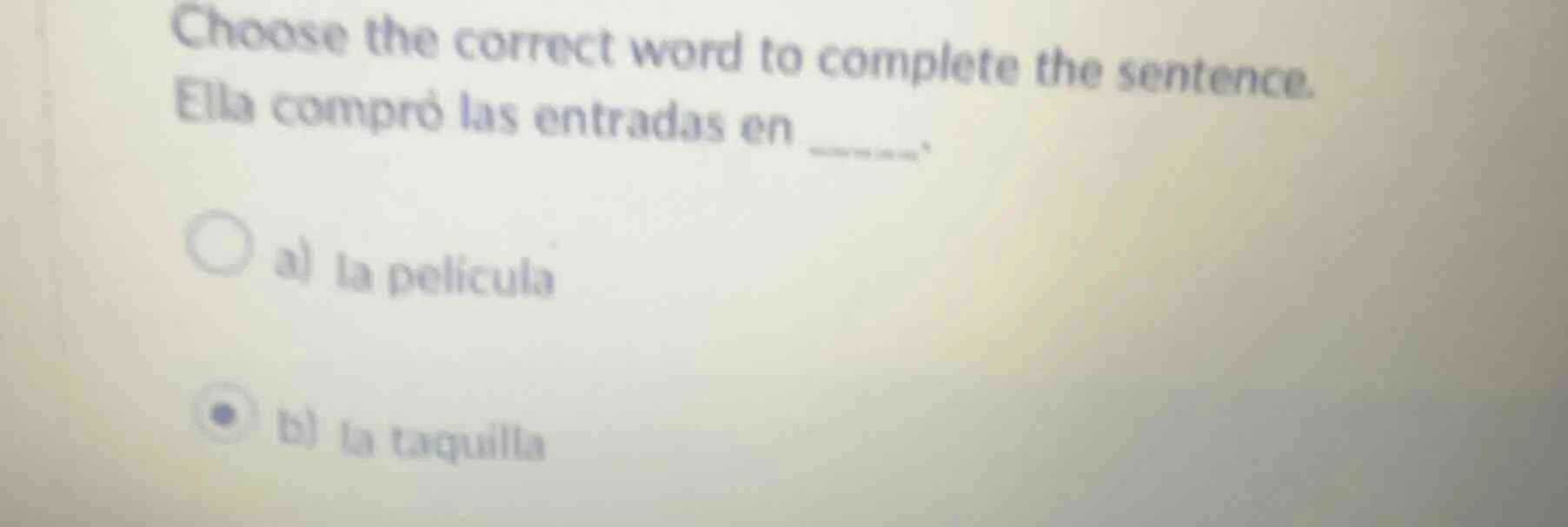 choose the correct word to complete the sentence. ella compró las entra…