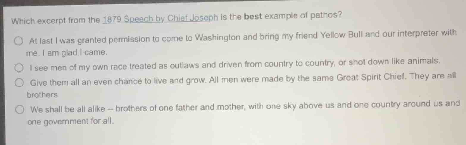 which excerpt from the 1879 speech by chief joseph is the best example …