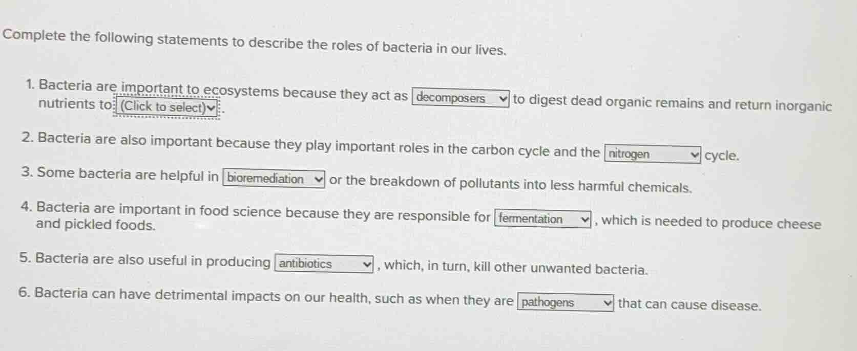 complete the following statements to describe the roles of bacteria in …