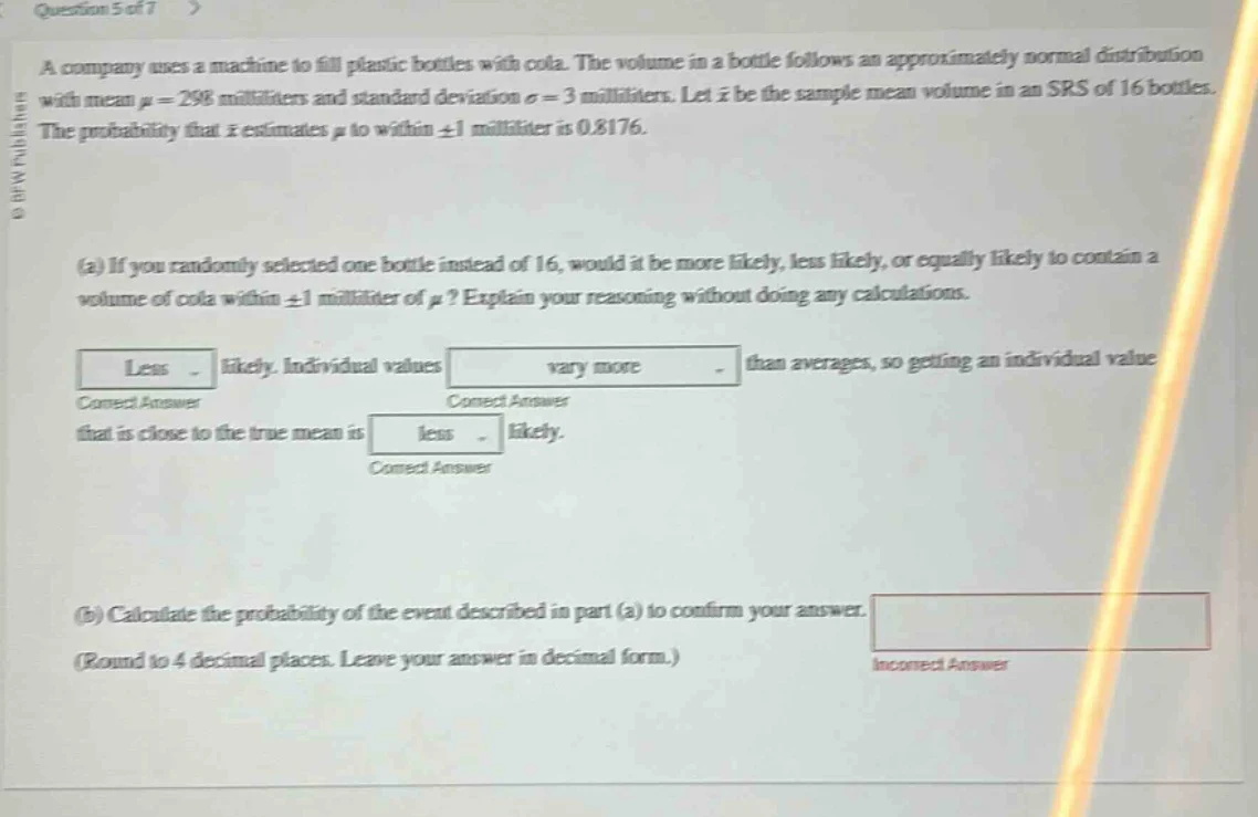 question 5 of 7 a company uses a machine to fill plastic bottles with c…