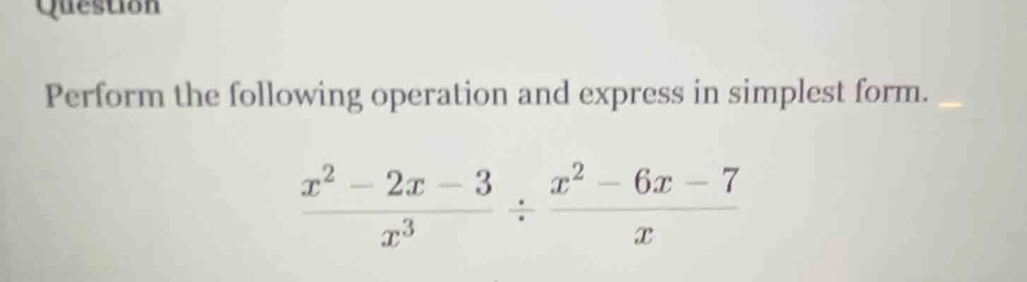 question perform the following operation and express in simplest form. …