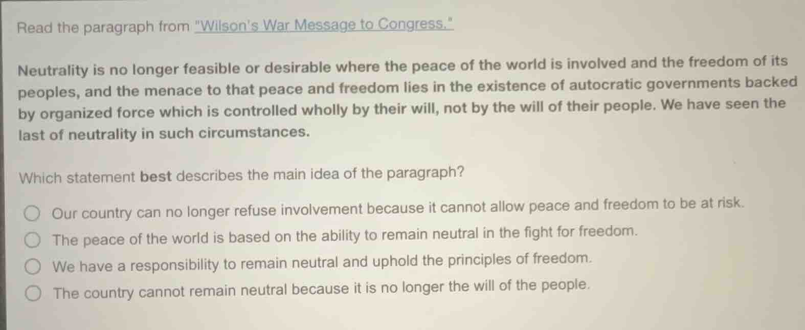 read the paragraph from \wilsons war message to congress.\ neutrality i…