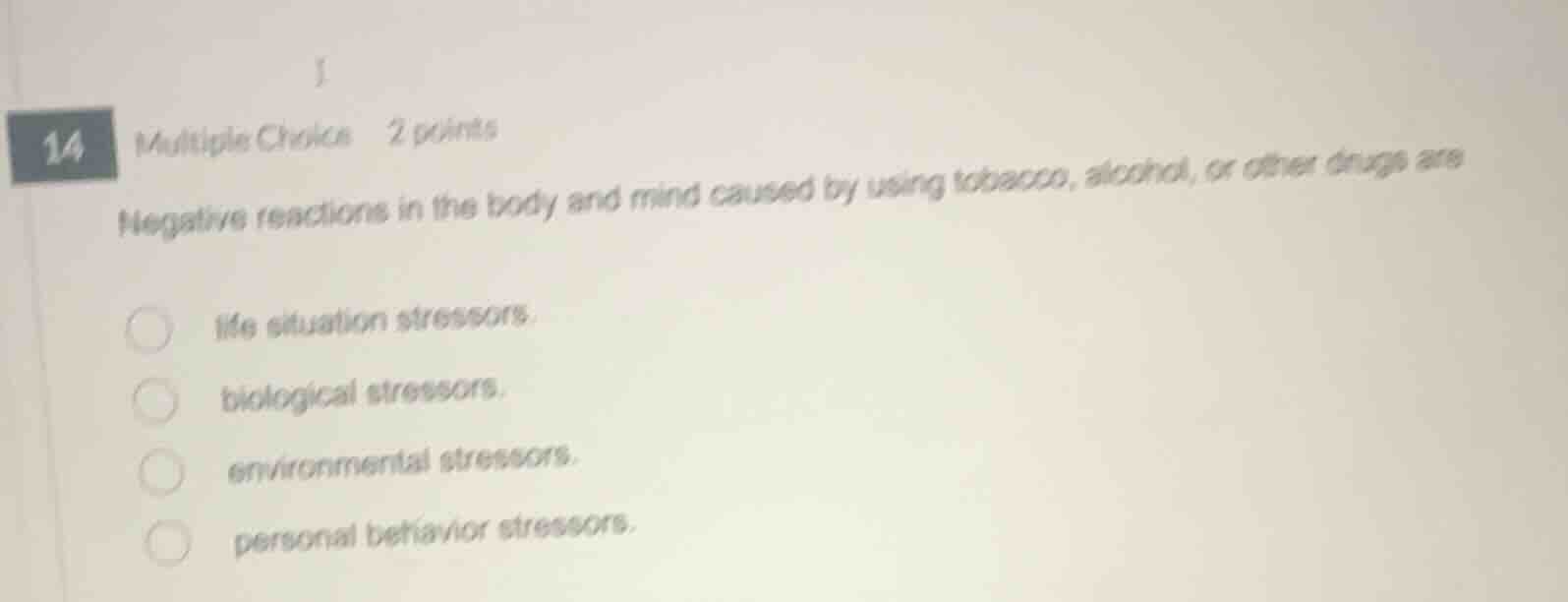 14 multiple choice 2 points negative reactions in the body and mind cau…