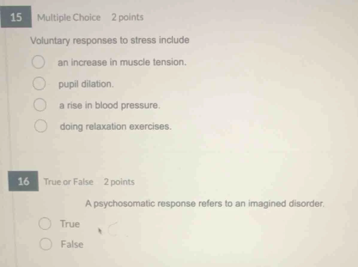 15 multiple choice 2 points voluntary responses to stress include an in…