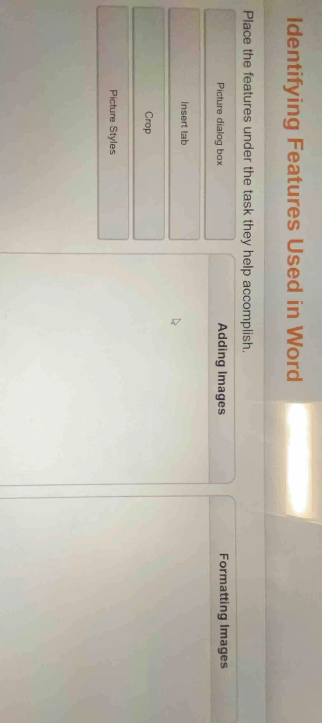 identifying features used in word place the features under the task the…
