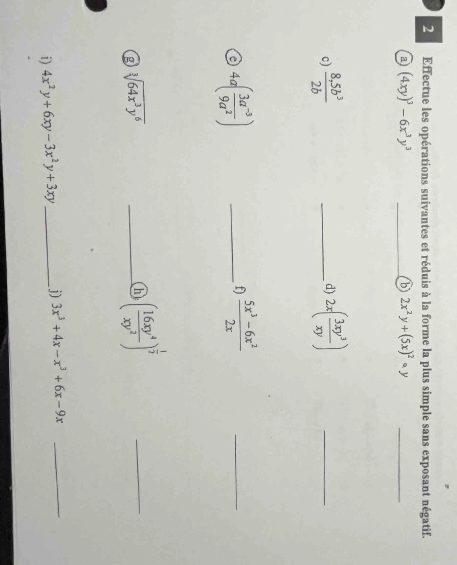 2 effectue les opérations suivantes et réduis à la forme la plus simple…