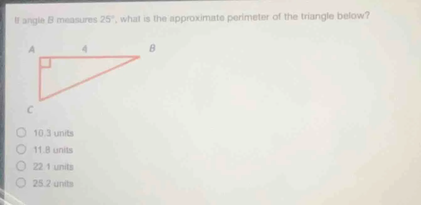 if angle b measures 25°, what is the approximate perimeter of the trian…