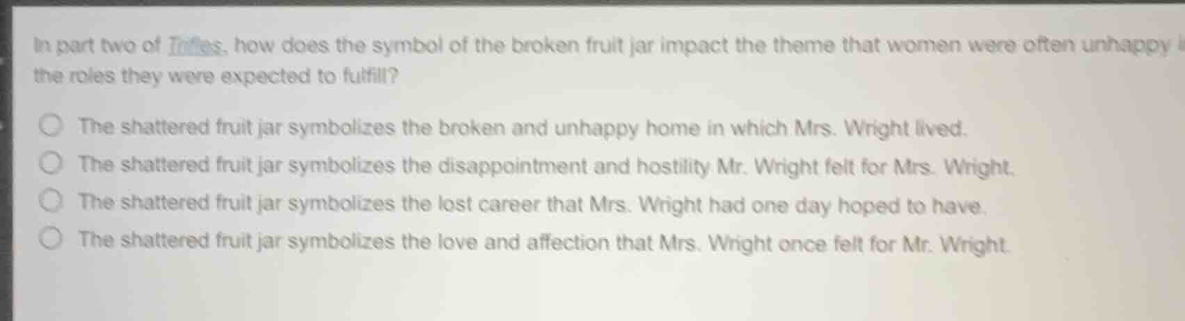 in part two of trifles, how does the symbol of the broken fruit jar imp…