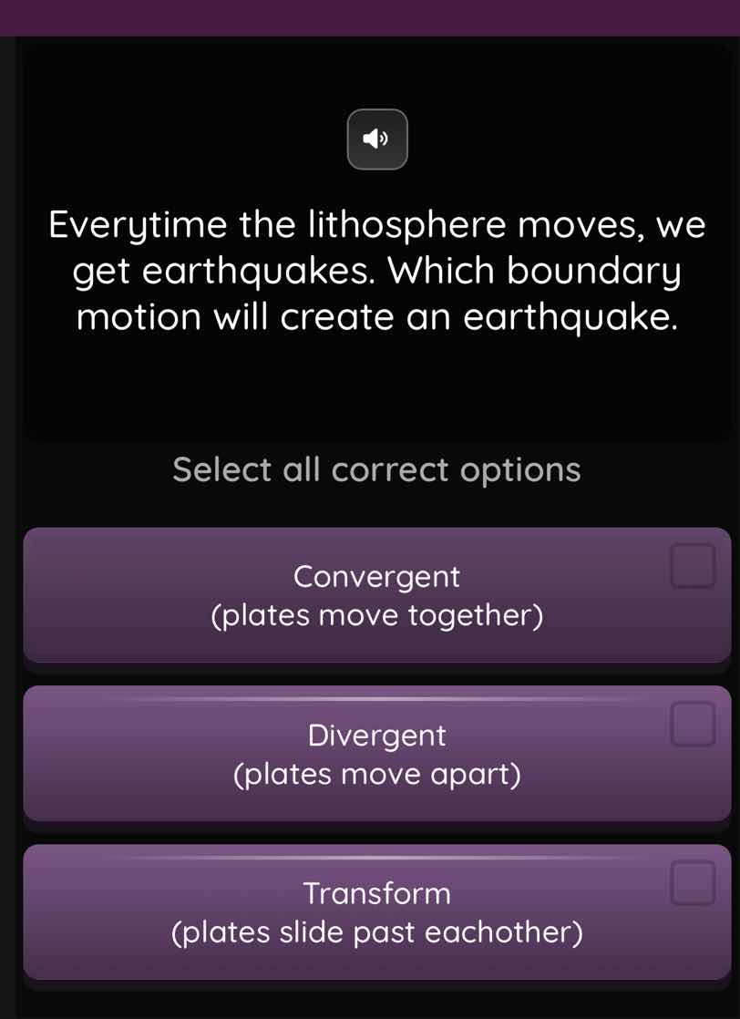 everytime the lithosphere moves, we get earthquakes. which boundary mot…