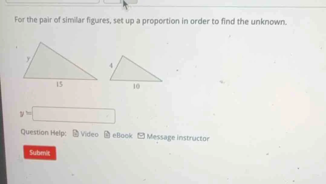 for the pair of similar figures, set up a proportion in order to find t…