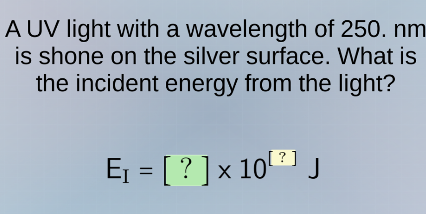 a uv light with a wavelength of 250. nm is shone on the silver surface.…