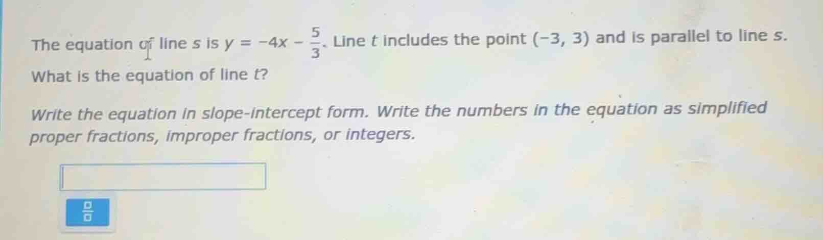 the equation of line s is $y = -4x - \\frac{5}{3}$. line t includes the…