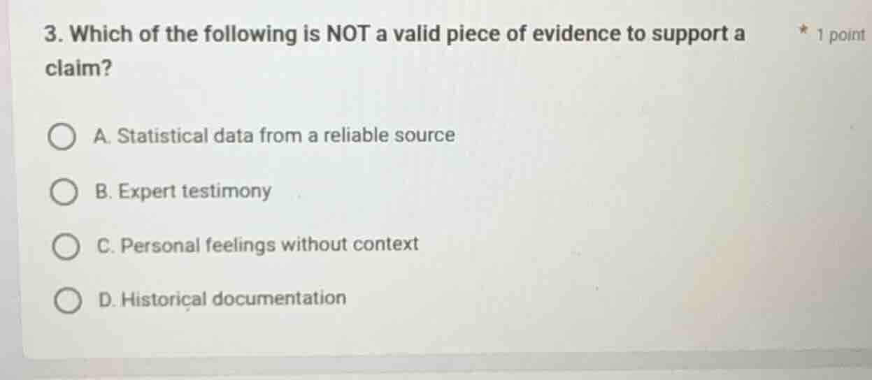 3. which of the following is not a valid piece of evidence to support a…