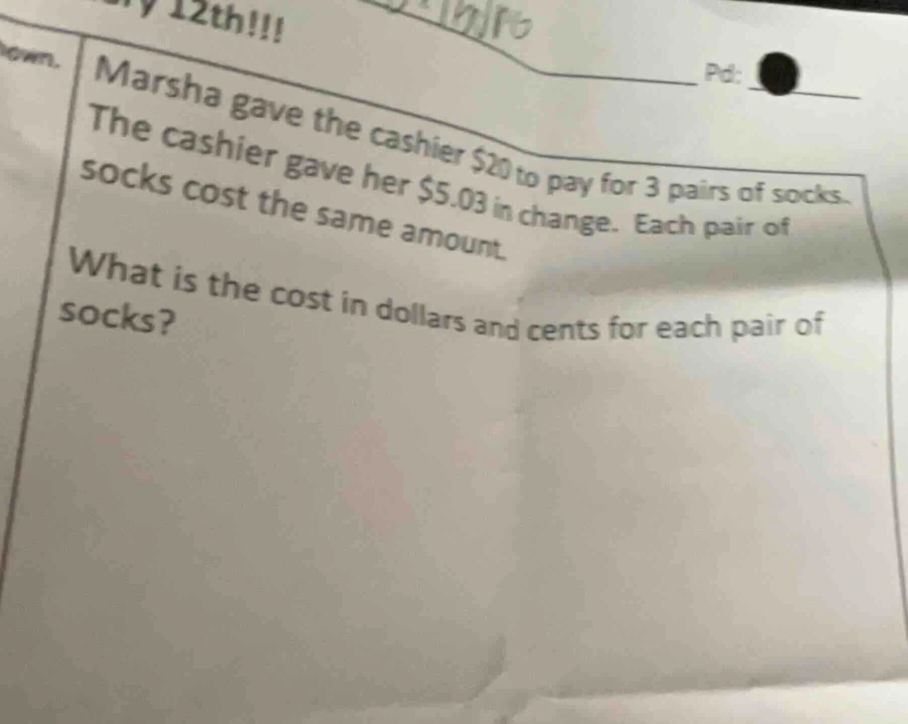 marsha gave the cashier $20 to pay for 3 pairs of socks. the cashier ga…