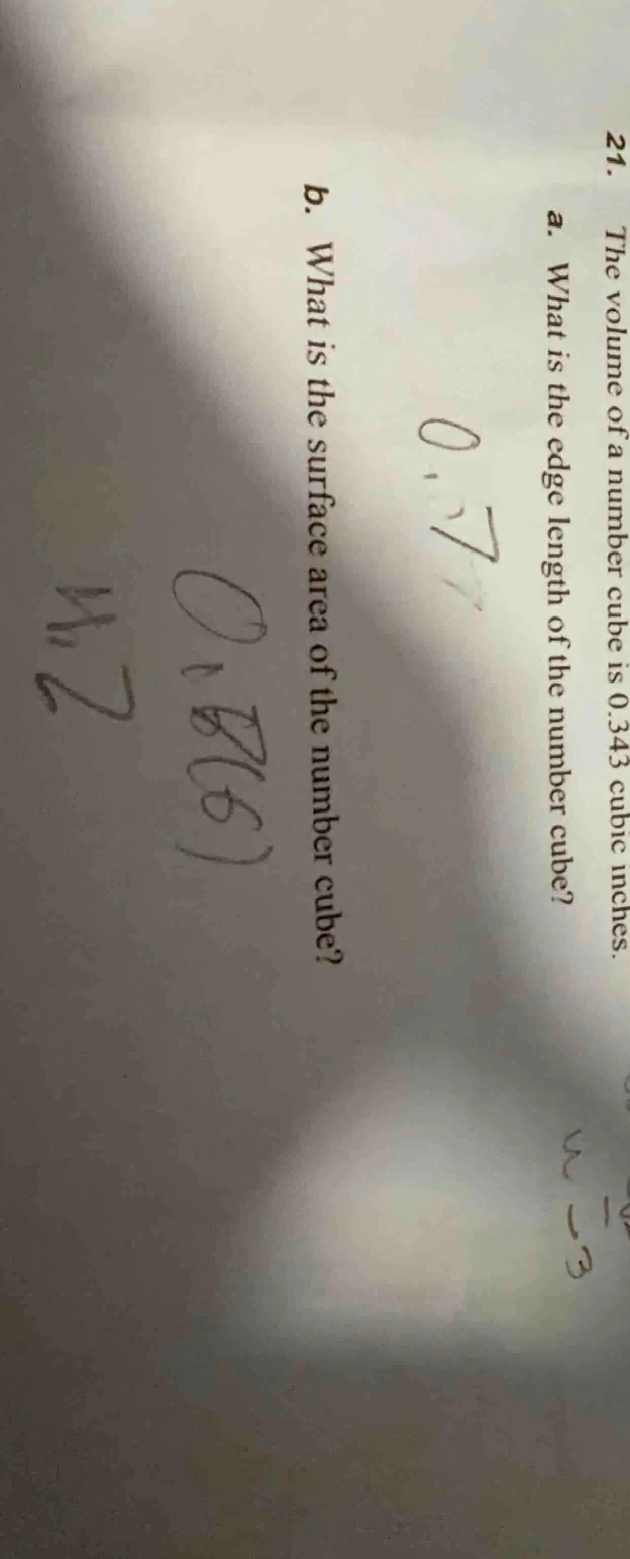 21. the volume of a number cube is 0.343 cubic inches. a. what is the e…