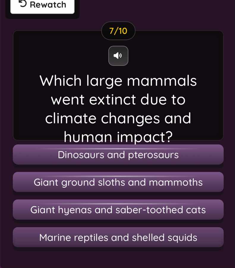 7/10 which large mammals went extinct due to climate changes and human …