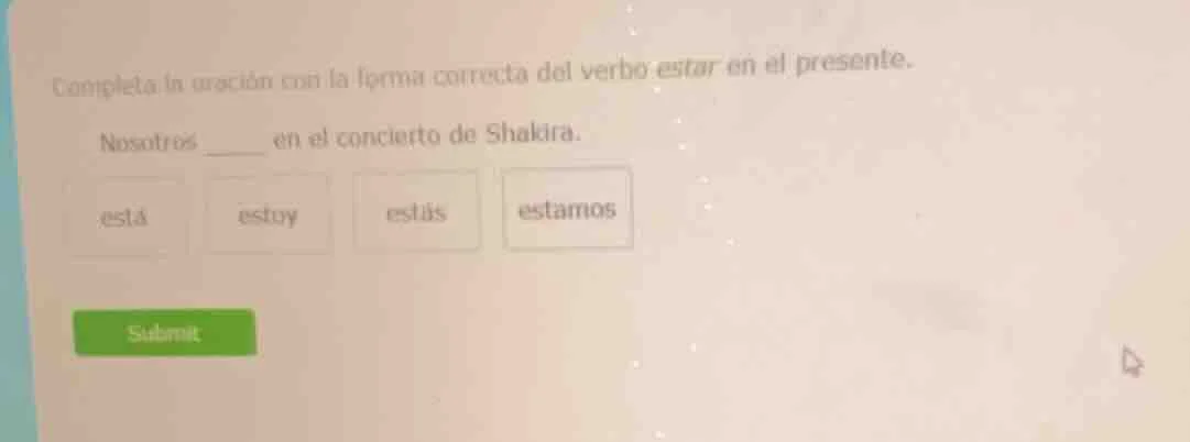 completa la oración con la forma correcta del verbo estar en el present…