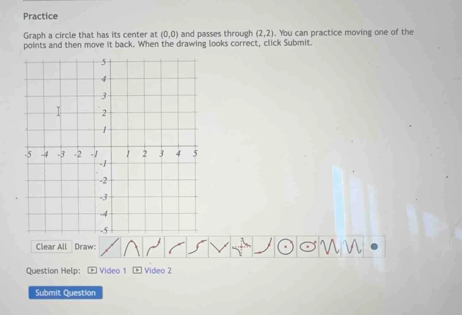 practice graph a circle that has its center at (0,0) and passes through…