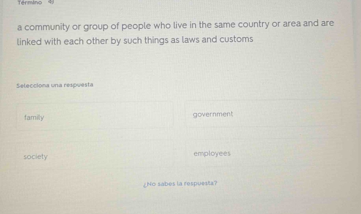 término 4)a community or group of people who live in the same country o…