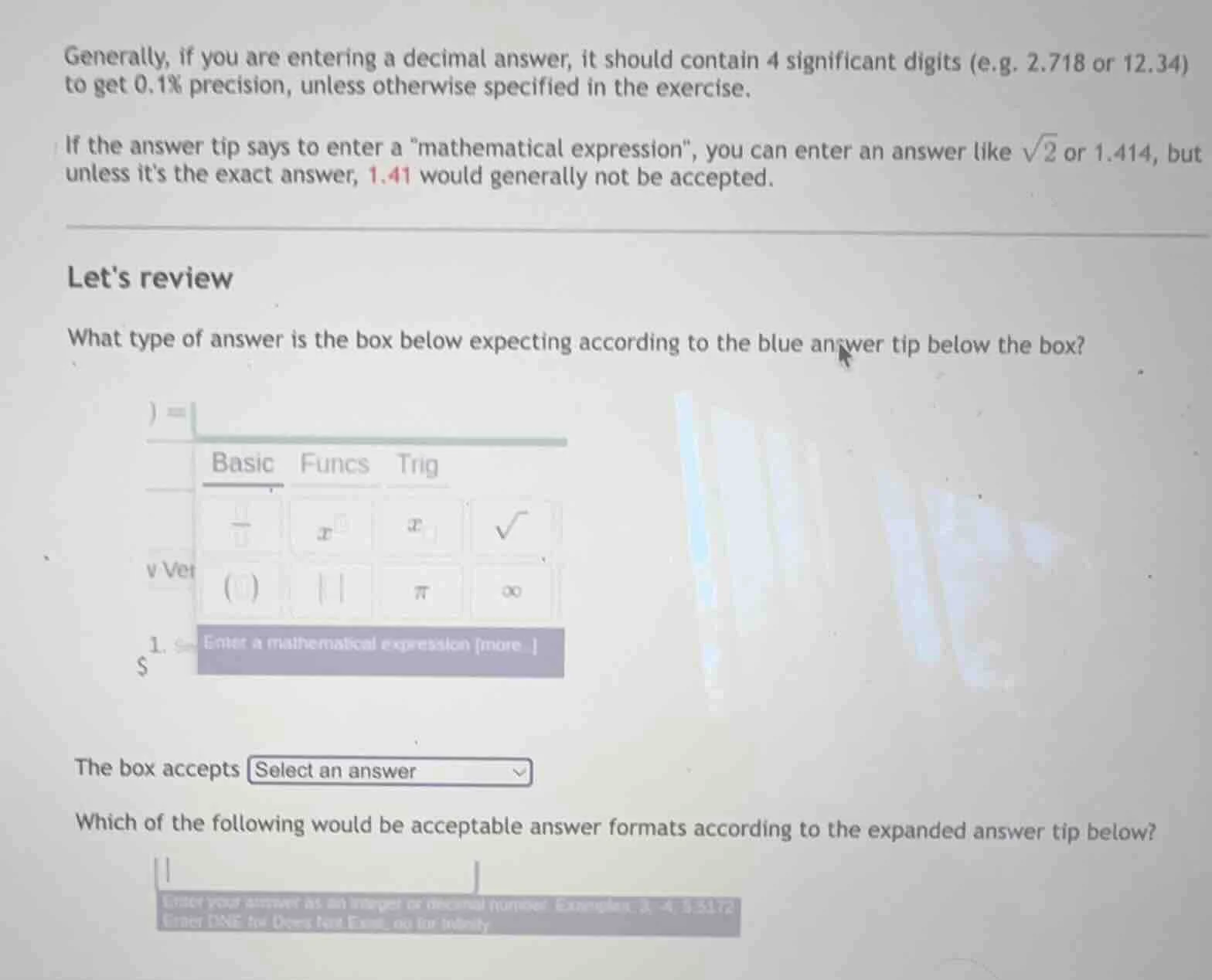 generally, if you are entering a decimal answer, it should contain 4 si…