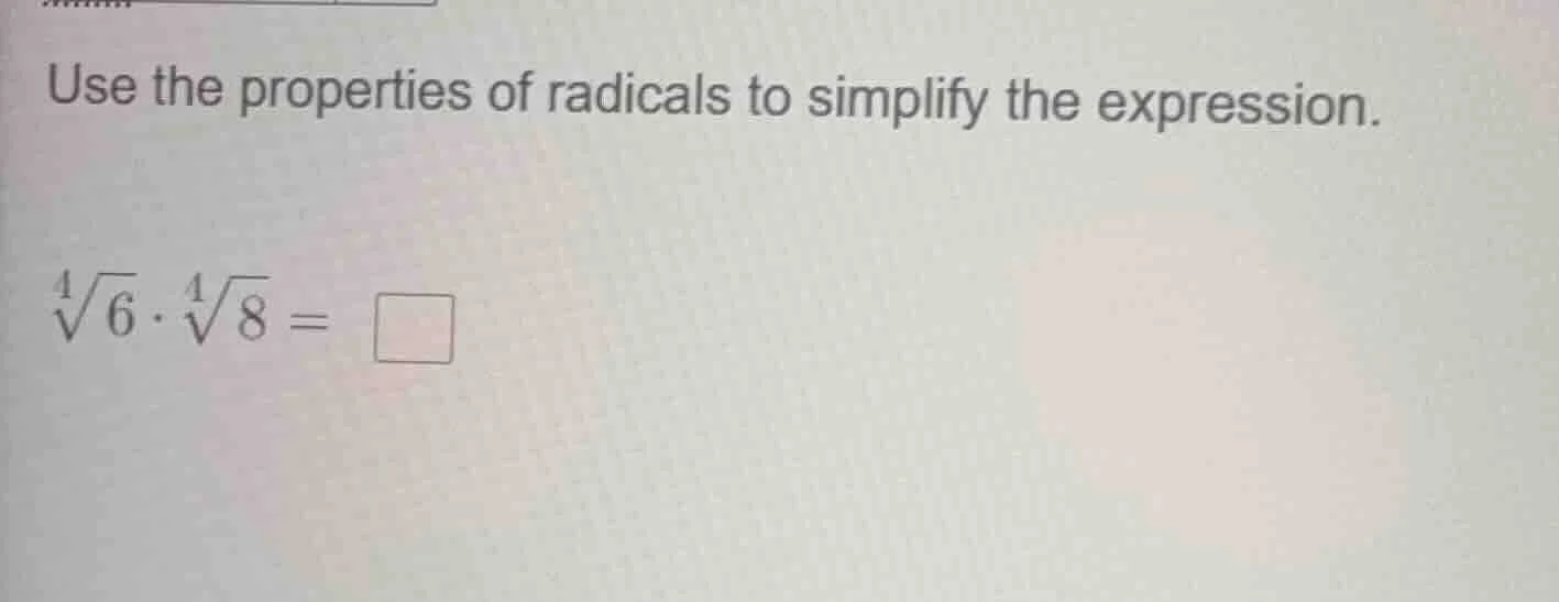 use the properties of radicals to simplify the expression. $sqrt4{6} cd…