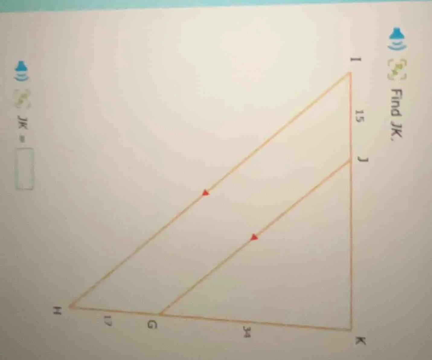 find jk. jk = □ ig = 17, ij = 15, gk = 34