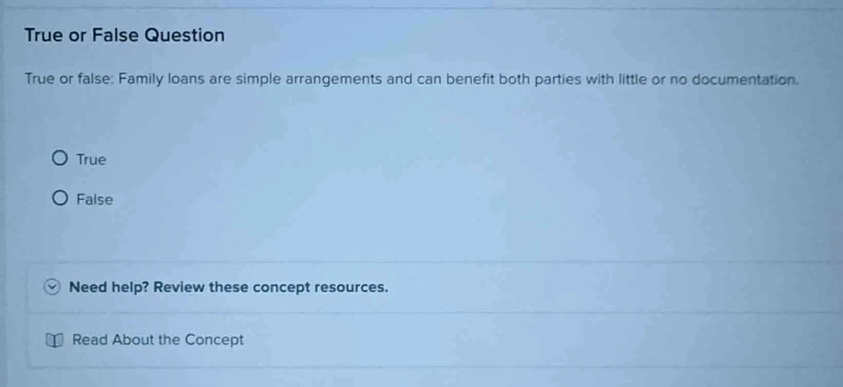 true or false question true or false: family loans are simple arrangeme…