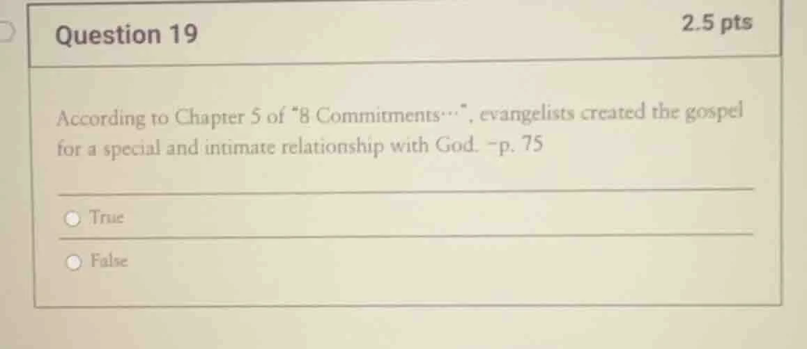question 19 2.5 pts according to chapter 5 of \8 commitments…\, evangel…