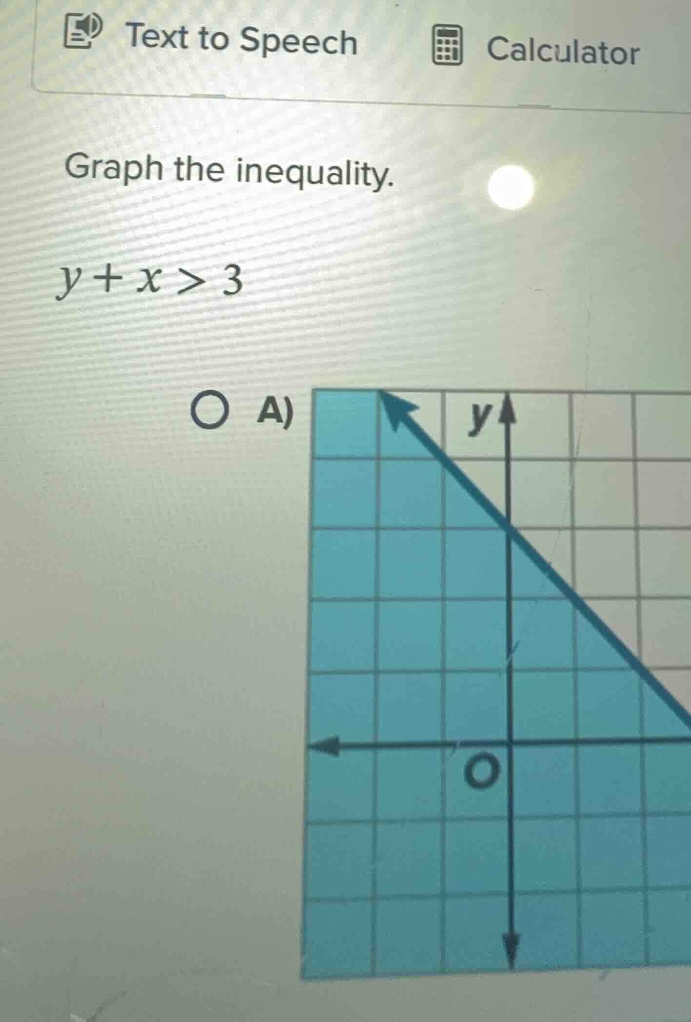 text to speech calculator graph the inequality. $y+x>3$ ○ a)