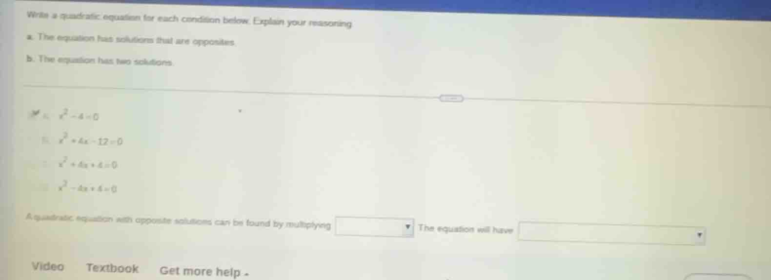 write a quadratic equation for each condition below. explain your reaso…