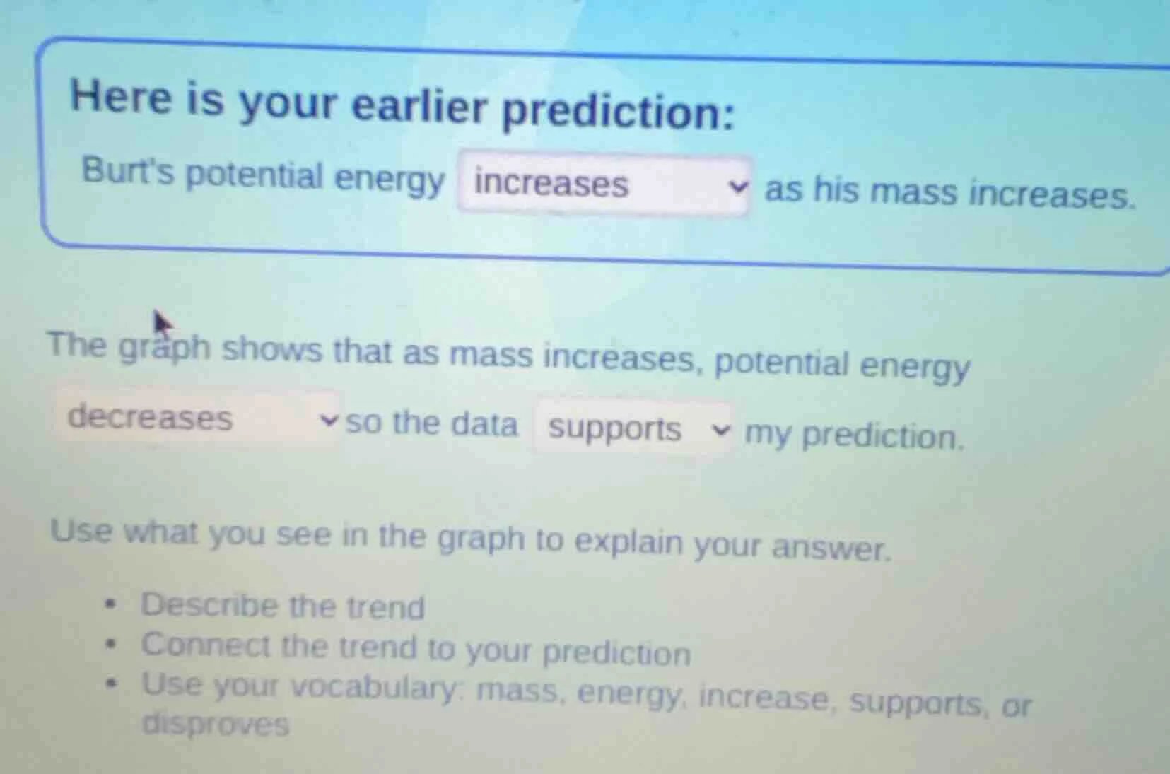 here is your earlier prediction: burts potential energy increases as hi…
