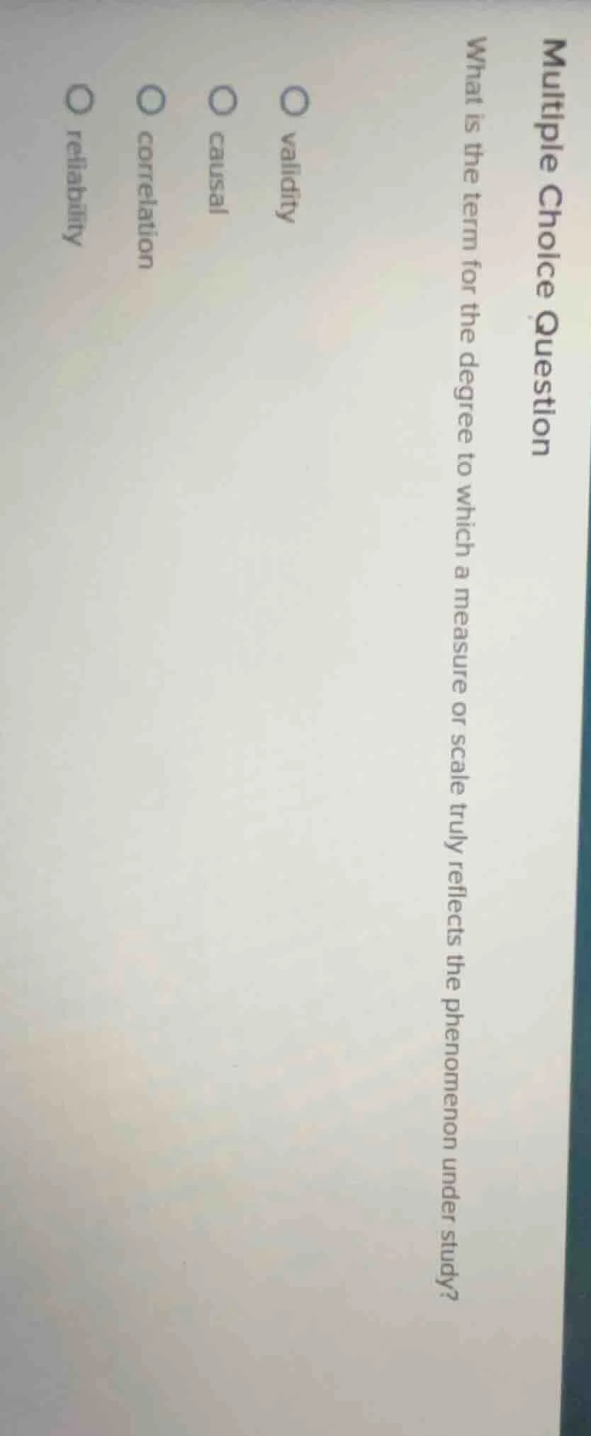 multiple choice question what is the term for the degree to which a mea…