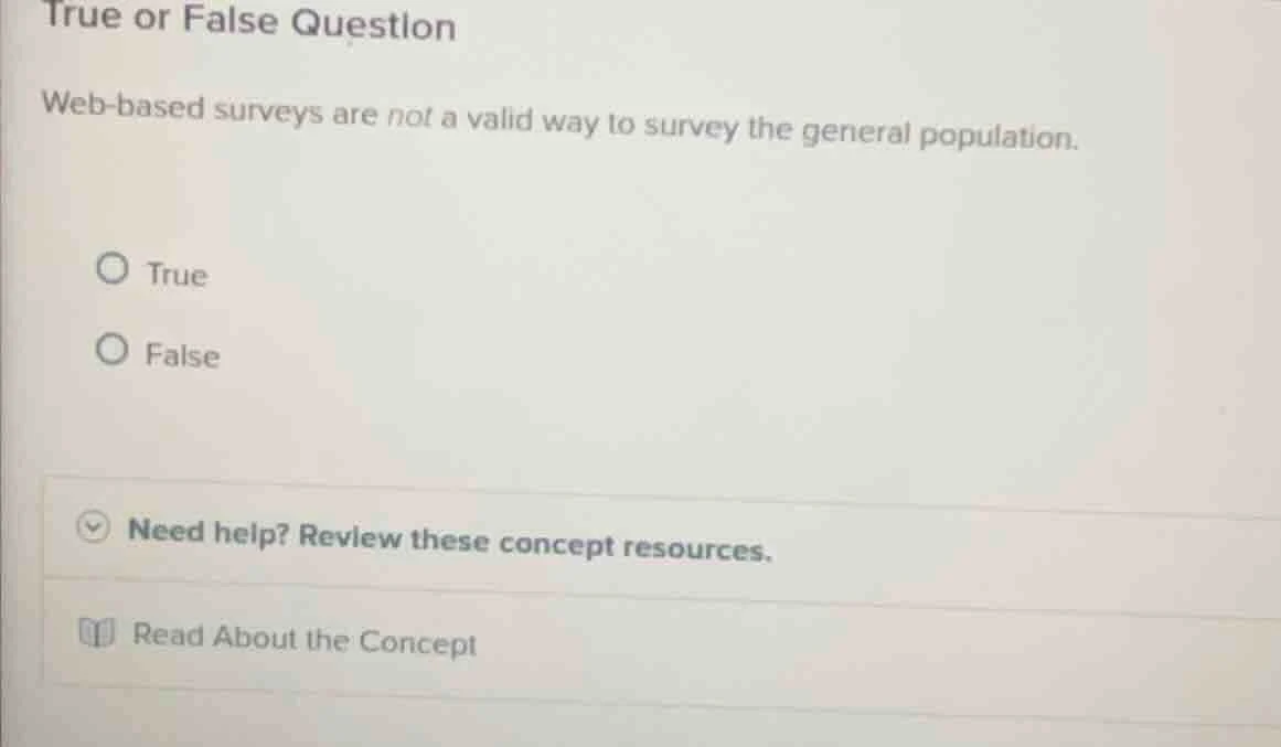 true or false question web-based surveys are not a valid way to survey …