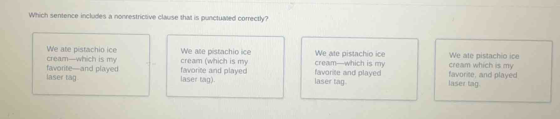 which sentence includes a nonrestrictive clause that is punctuated corr…