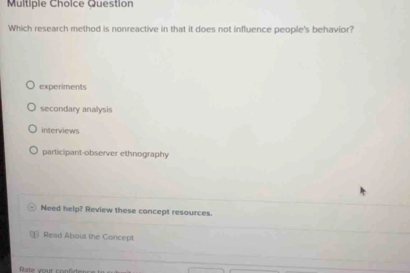 multiple choice question which research method is nonreactive in that i…